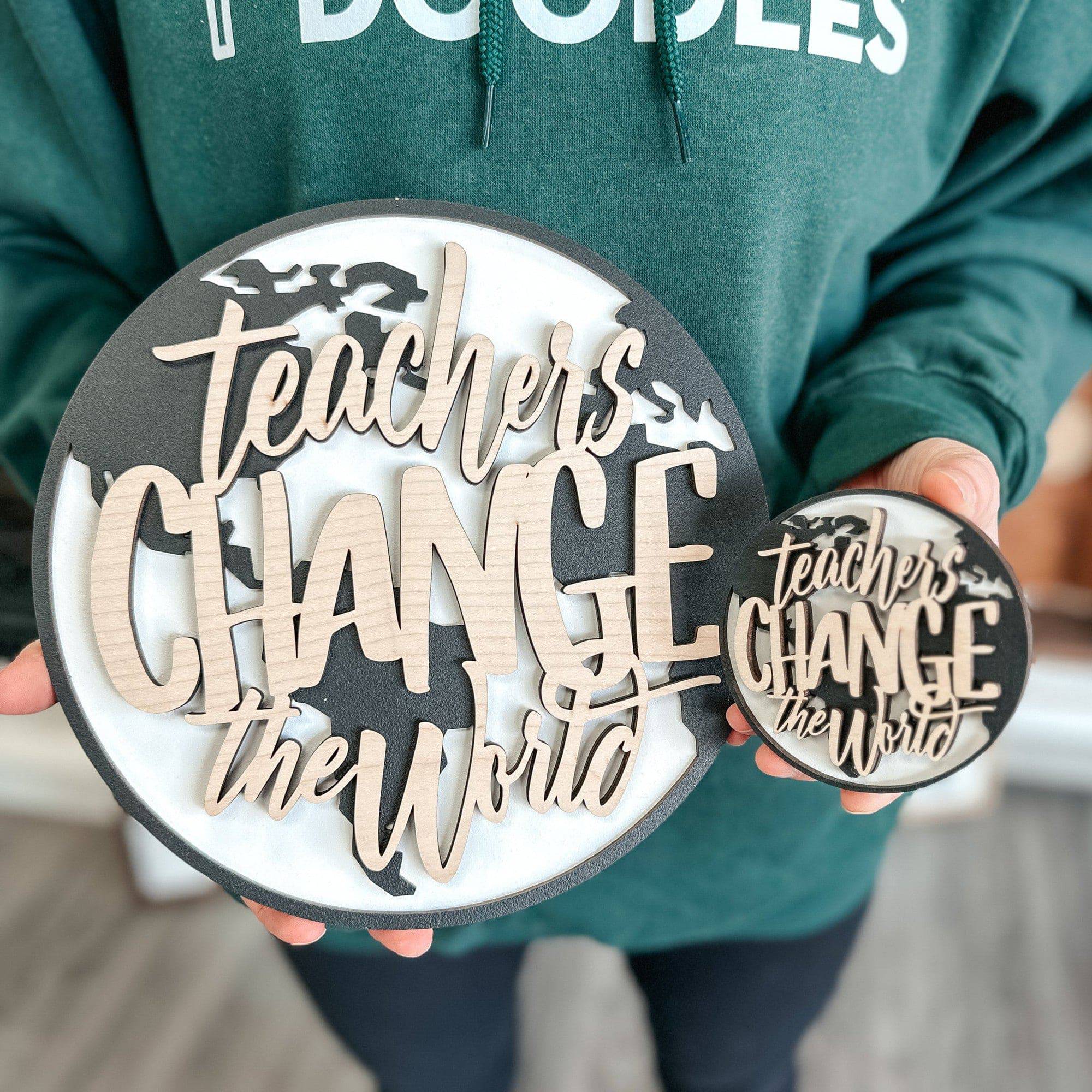 Teachers Change the World | 3D Wood Ornament, Magnet, or Mini Sign