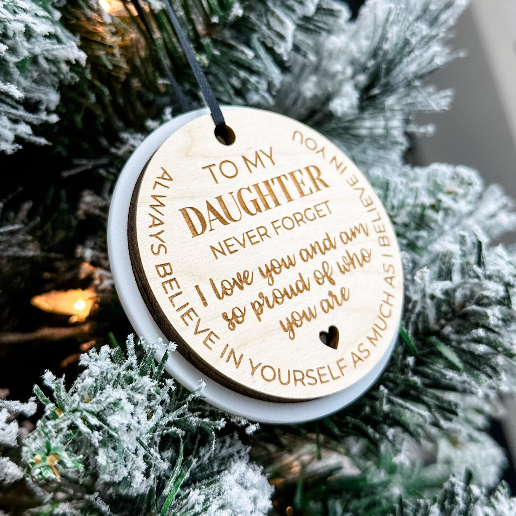 To My Daughter, Never Forget | 3D Wood & Acrylic Ornament or Magnet