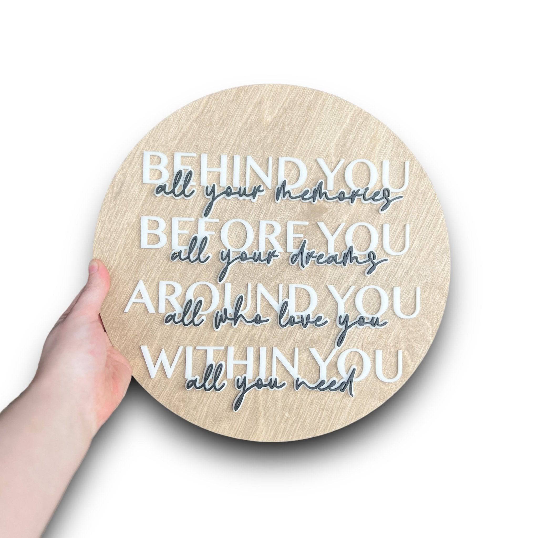 Behind You All Your Memories, Before You All Your Dreams 3D Wood Sign - Sticks & Doodles
