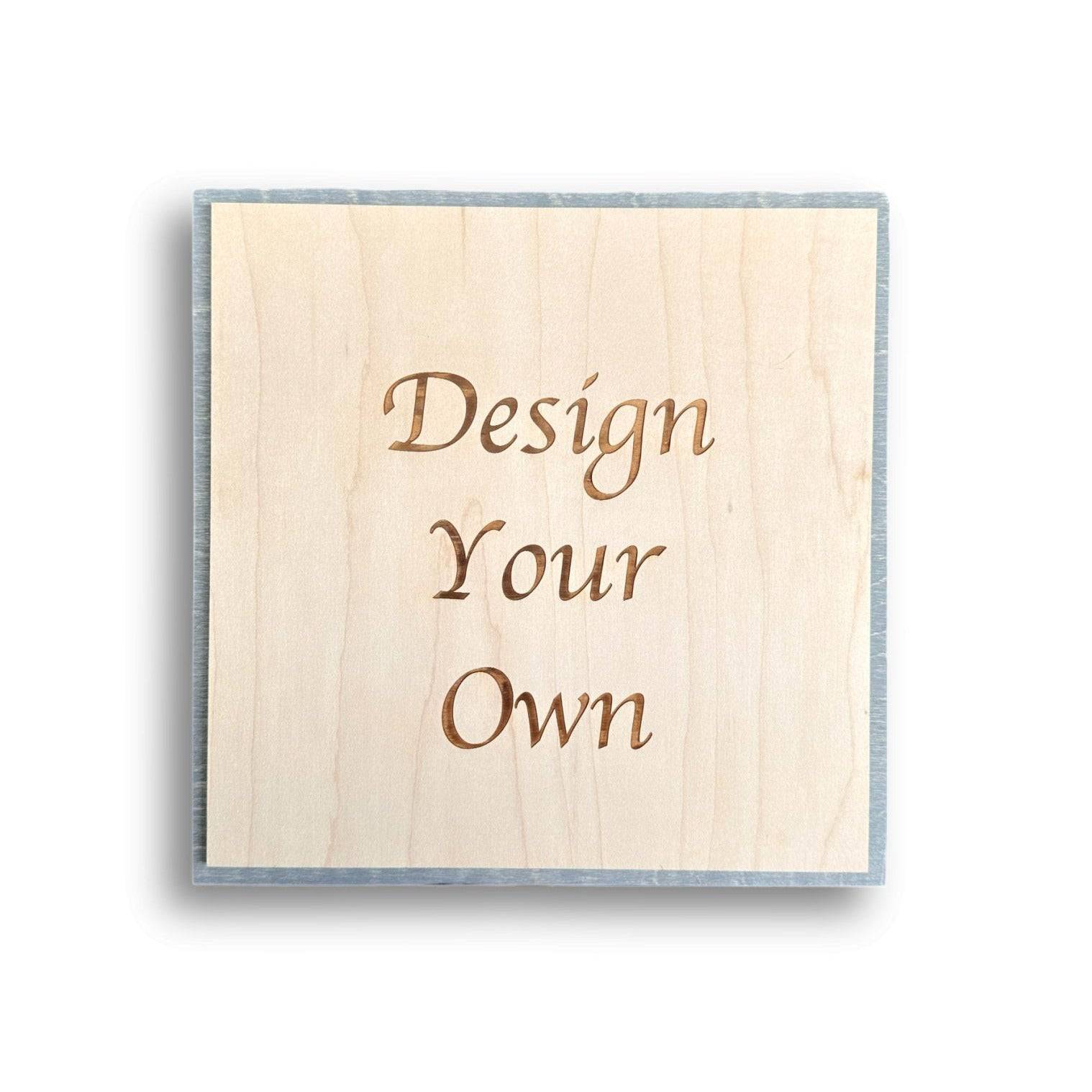 Design Your Own Engraved Wood Sign - Sticks & Doodles