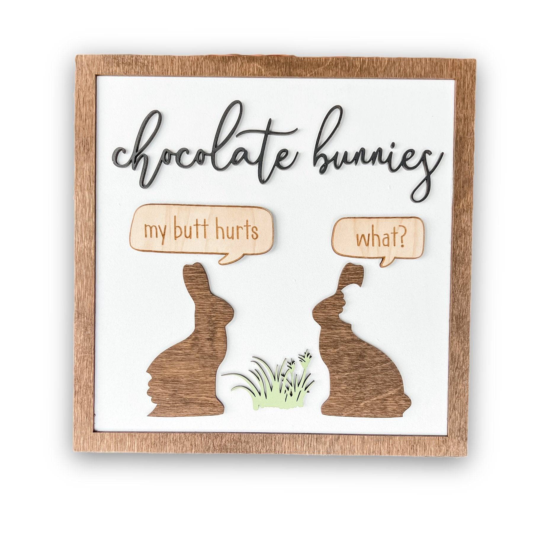 Funny Chocolate Bunny Sign - Sticks & Doodles