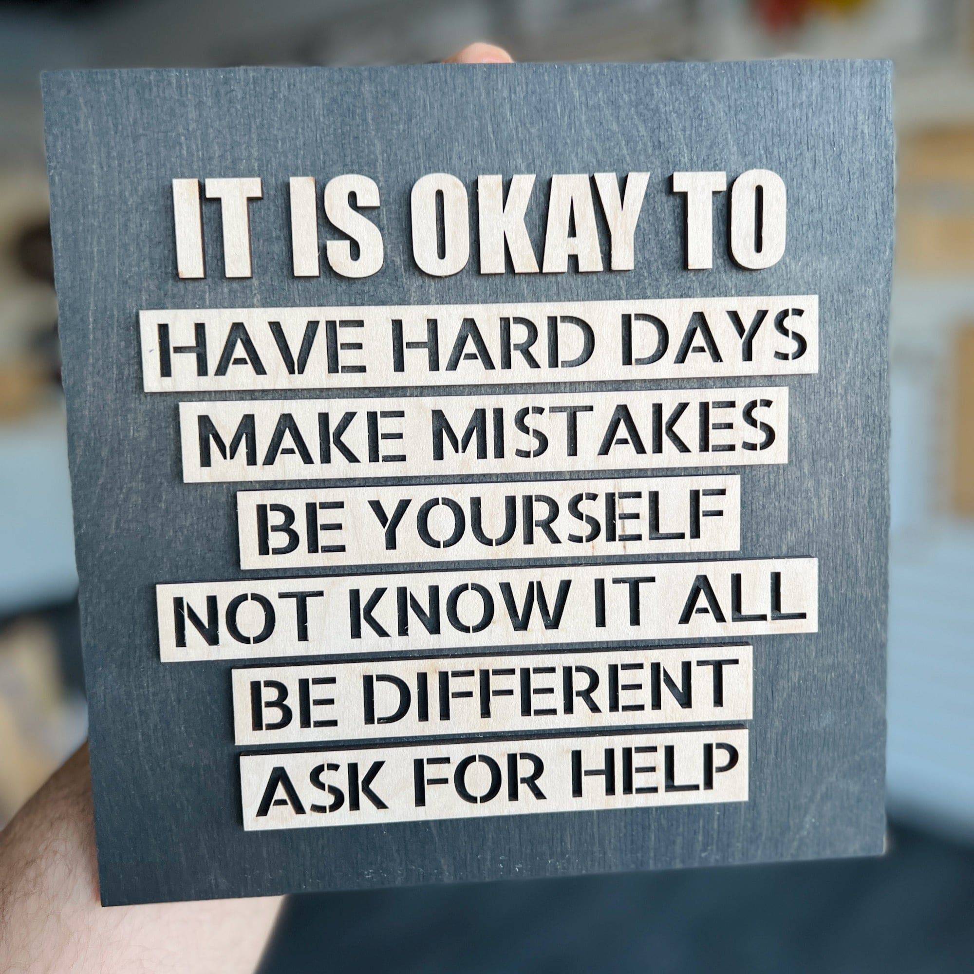 It Is Okay To Have Hard Days Mini Sign - Sticks & Doodles