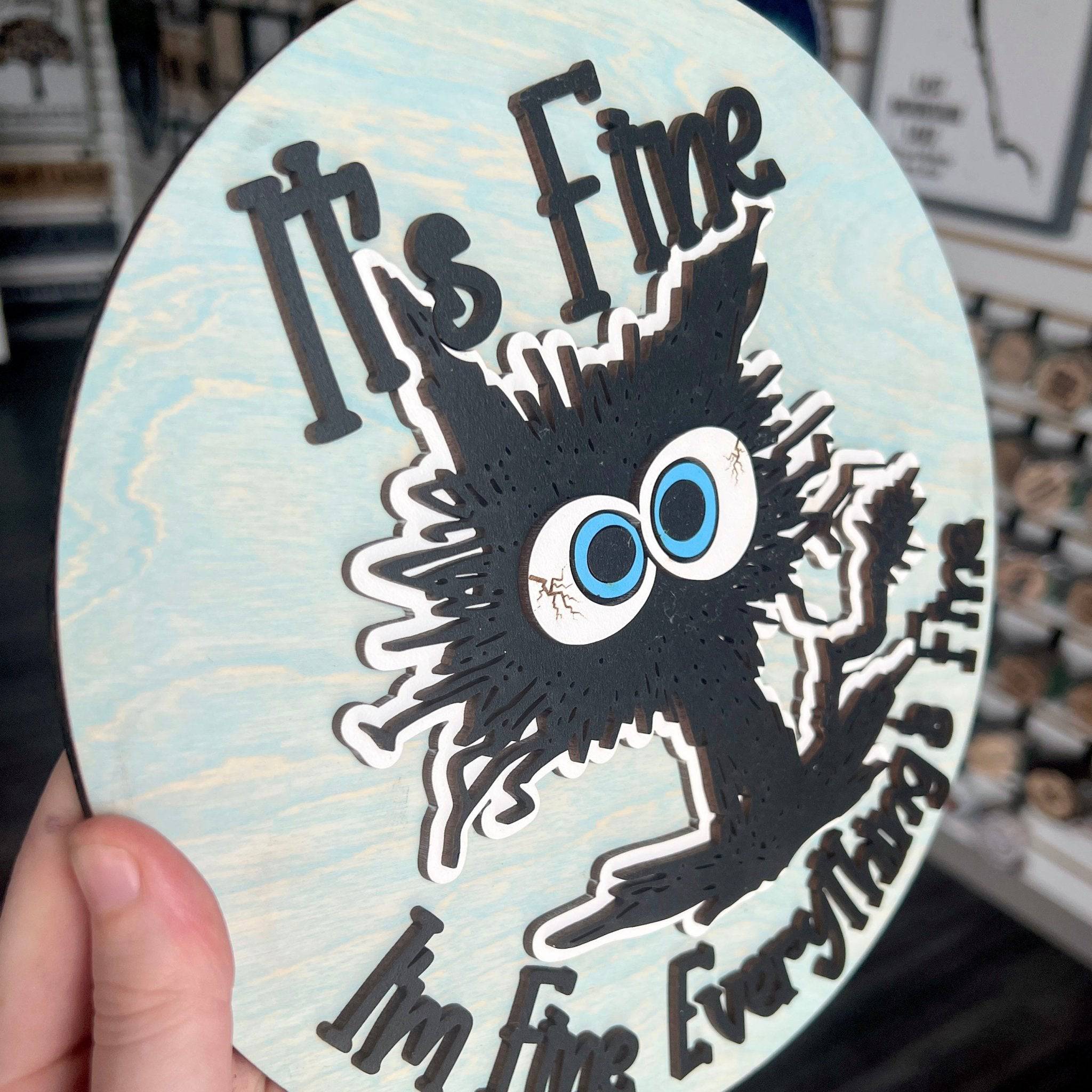 It's Fine I'm Fine Everything's Fine Mini Wood Sign - Sticks & Doodles