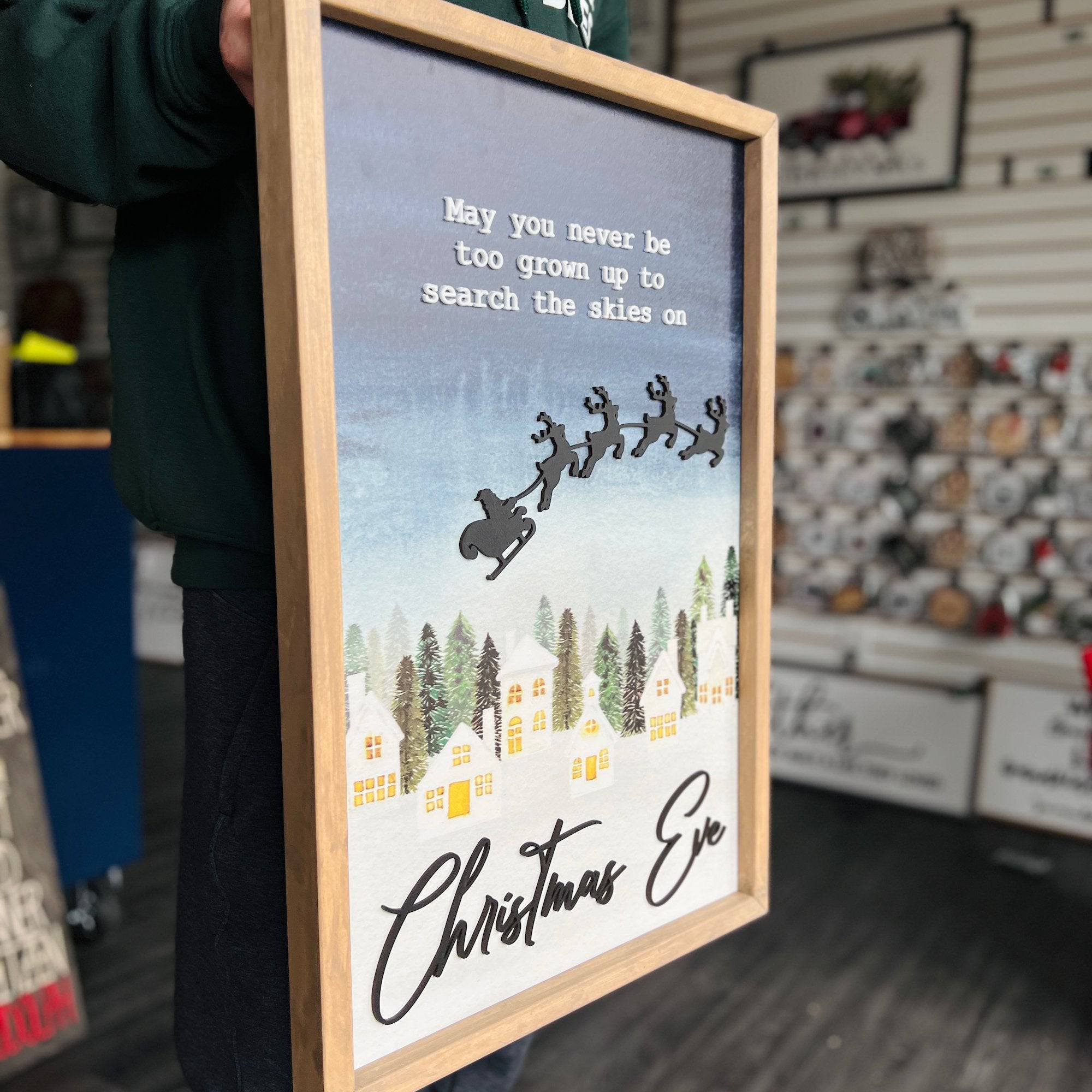 May You Never Be Too Grown Up To Search The Skies On Christmas Eve Premium Framed Sign - Sticks & Doodles