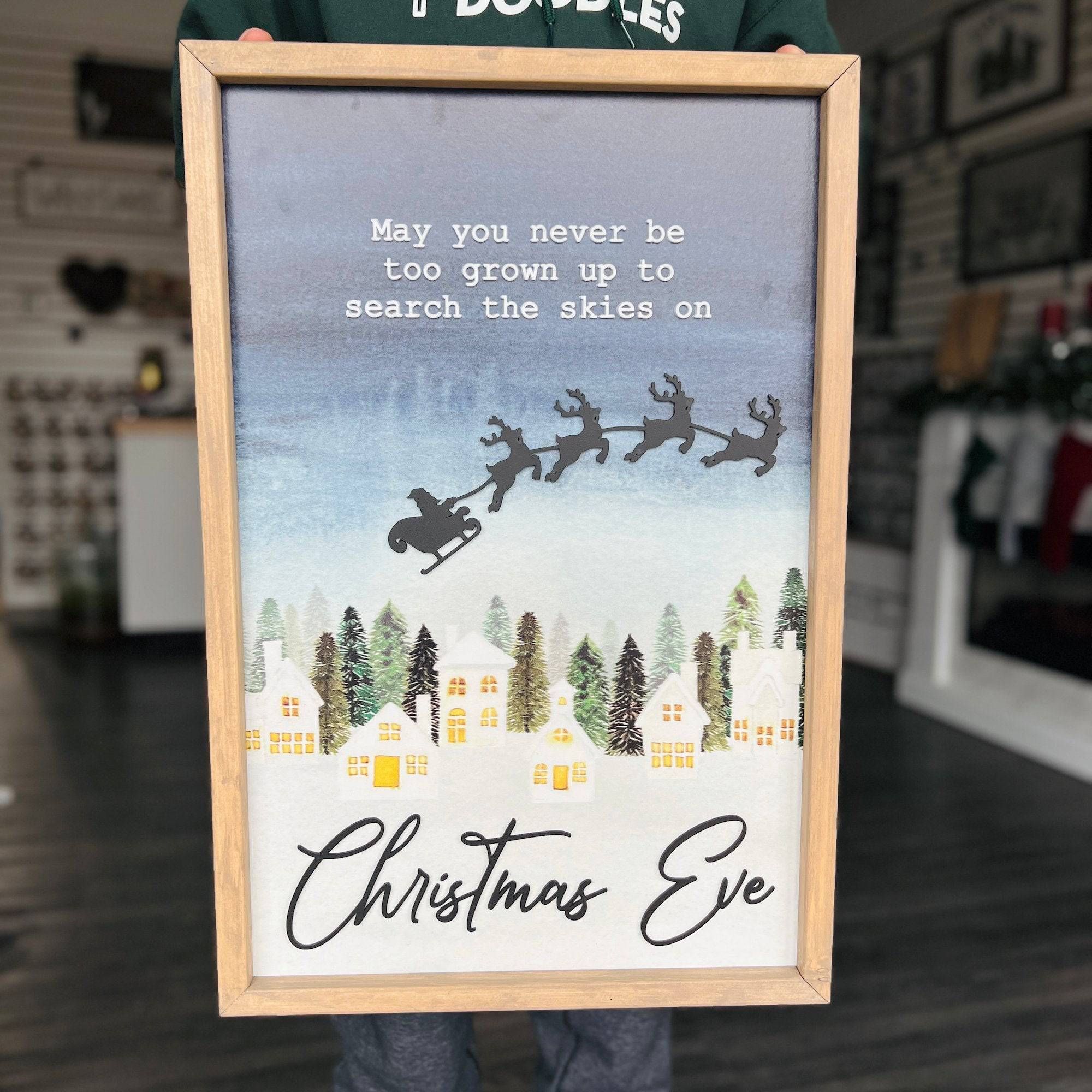 May You Never Be Too Grown Up To Search The Skies On Christmas Eve Premium Framed Sign - Sticks & Doodles