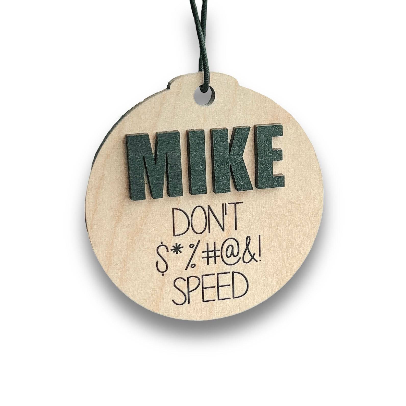 Personalized "Don't F$%#@& Speed" Wood Car Charm - Sticks & Doodles